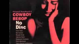 Cowboy Bebop OST 2 No Disc  Elm [upl. by Yirinec]