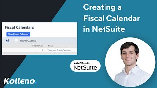 NetSuite Tutorial  Creating a Fiscal Calendar in NetSuite [upl. by Niarda]