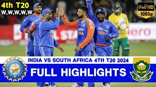 Full Highlights  India vs South Africa 4th T20 Highlights 2024  IND vs SA 4th T20 Highlights 2024 [upl. by Notpmah]