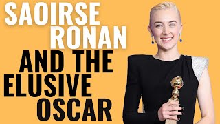 Saoirse Ronan and the Elusive Oscar  Why Shes Never Won [upl. by Ostraw82]