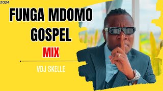 GOSPEL ANTHEMS MIX 2024  LANGO LAKO FUNGA MDOMO FT GUARDIAN ANGEL  DJ KEZZ [upl. by Sackey]