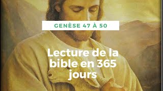 Genèse chapitre 47 à 50 [upl. by Stauffer]