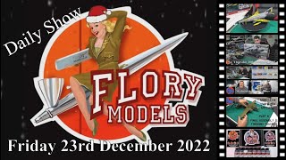 Flory Models Friday Show 23rd December 2022 [upl. by Holtorf]