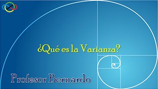 Profe Bernardo  ¿Qué es la Varianza [upl. by Troxell426]