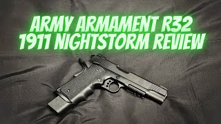 ARMY ARMAMENT R32 1911 NIGHTSTORM REVIEW [upl. by Theadora]