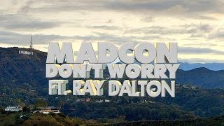 Official Lyric Video – Madcon “Don’t Worry ft Ray Dalton” [upl. by Aletse]