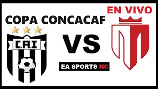 🔴Independiente Chorrera vs Real Esteli en vivo  Semifinal Copa Centroamerica Concacaf [upl. by Latvina]