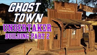 Making an Old West Town  Wild West Ghost Town Undertaker Building  Door amp Hardware [upl. by Fabozzi]