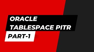 Oracle Tablespace PointInTimeRecovery  TSPITR Part 1 [upl. by Bortman]