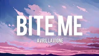 Bite Me  Avril Lavigne Lyrics [upl. by Naejeillib]