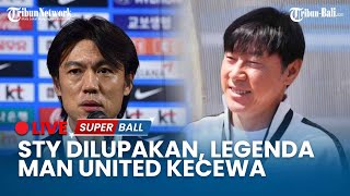 🔴Pilih Lokal Shin Taeyong Dilupakan Legenda Man United Kecewa dengan Keputusan KFA [upl. by Zetta543]