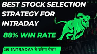 BEST STOCK SELECTION STRATEGY FOR INTRADAY HOW TO SELECT STOCKS FOR DAY TRADING intradaytrading [upl. by Sairacaz]