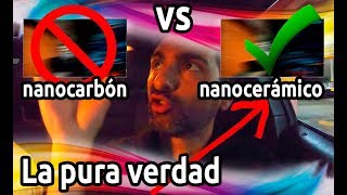 NanoCARBON vs NanoCERAMICO👈 Comparaciones de día y de noche😱 COMPROBADO [upl. by Wildon]