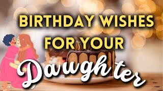 Birthday wishesMessages and quotes for daughter  Happy Birthday daughter 👩‍👧 [upl. by Kliment624]