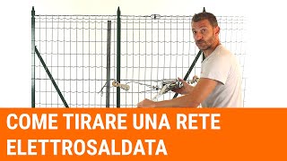 Tutorial come tirare una rete rigida elettrosaldata Video 3 di 3 [upl. by Haynes]