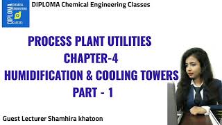 Process Plant Utilities  Humidification amp Cooling Tower  Part 1 Diploma Chemical [upl. by Rico]