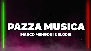 Marco Mengoni Elodie  Pazza Musica TestoLyrics [upl. by Ferdie]