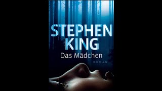 Das Mädchen  Stephen King Hörbuch [upl. by Gosselin]