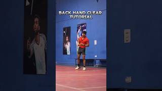 Learn Backhand Clear In Just 1 Min badminton backhand shorts 🏸💪 [upl. by Louisa]