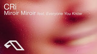 CRi feat Everyone You Know  Miroir Miroir CRiMusic [upl. by Jaclin]