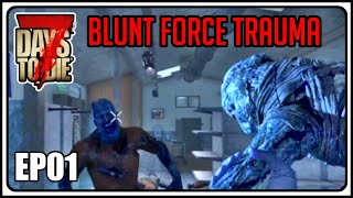 7 Days to Die  Blunt Force Trauma  Episode 1  It Begins zombiesurvival gaming 7daystodie [upl. by Tnattirb714]