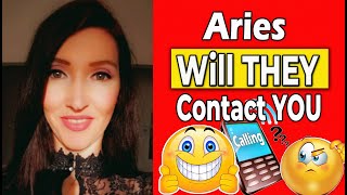 ARIES SHOCKING TRUTH WILL THEY CONTACT YOU [upl. by Edson]