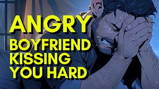 Angry Boyfriend Kissing You HARD After A Fight ASMR Boyfriend M4FM4A [upl. by Viviane]