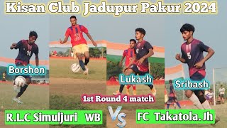 1 round 4 match Ram Laxman Club Simuljuri vs Fc Takatola Highlight match At Jadupur Pakur 2024 [upl. by Erdnael521]