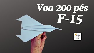 Tutorial fácil Avião de Papel F15 que voa muito – origami [upl. by Oilejor]