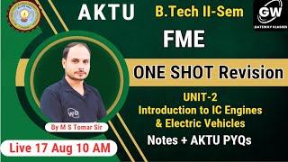 FME I UNIT2 I C Engine IONE SHOT REVISION I Mechanical Engg I by M S Tomer Sir I Gateway Classes [upl. by Thedric]