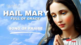 Hail Mary  Grace and Praise For The Mother of Jesus with Lyrics [upl. by Llehsam935]