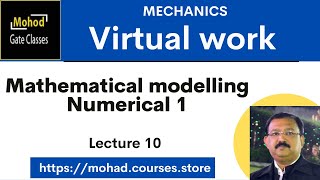 10 Virtual work Mathematical modelling  APPLICATIONS OF THE PRINCIPLEOF VIRTUAL WORK [upl. by Nybor]