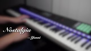 Yanni  Nostalgia Piano Cover [upl. by Gnep]