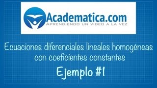 Ecuaciones Diferenciales lineales homogeneas con coeficientes constantes  ejemplo 1 [upl. by Nyleuqaj]