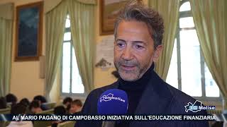 Al Mario Pagano di Campobasso iniziativa sulleducazione finanziaria [upl. by Notslah87]