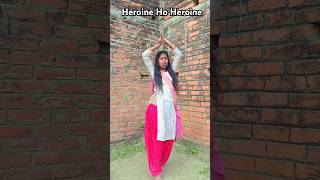 Heroine ho Heroine🥰 bhojpuri song music dance shortsdance trendingshorts [upl. by Jeane]