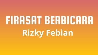 Firasat Berbicara  Rizky Febian  Lirik Lagu Viral [upl. by Atirb]