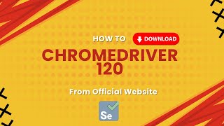 How to Download Chrome Driver 120 chromedriver webdriver selenium [upl. by Kentigerma]