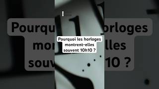 Pourquoi les horloges montrentelles souvent 10h10  shorts pourquoi [upl. by Enyala]