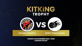 KitKing Trophy SemiFinal Reading v Derby  261123 [upl. by Asum]