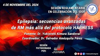 Epilepsia secuencias avanzadas de RM más allá del protocolo HARNESS  Sesión Reglamentaria [upl. by Lynett]