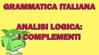 Analisi logica i complementi [upl. by Rustie586]