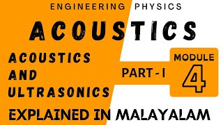 Acoustics Part 1  Acoustics and Ultrasonics  Engineering Physics  module 4  Target KTU [upl. by Jem]