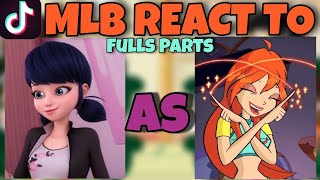 MLB react to Marinette as Bloom  Winx Club  Gacha Club  Full Parts [upl. by Dal280]