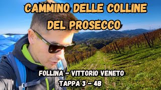 Cammino delle Colline del Prosecco  Follina  Vittorio Veneto  Episodio Finale [upl. by Ellesig]