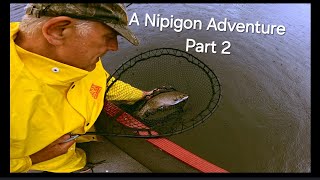 A Nipigon Adventure Part 2 [upl. by Schaaff639]