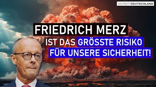 Friedrich Merz ist das größte Risiko für unsere Sicherheit [upl. by Ennayt294]