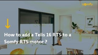 How to Add a Telis 16 RTS to a Somfy RTS motor [upl. by Anelhtac]