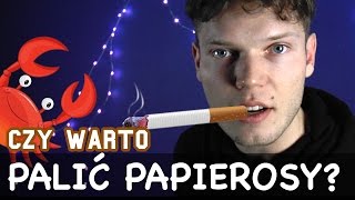 CZY WARTO PALIĆ PAPIEROSY [upl. by Enyal]