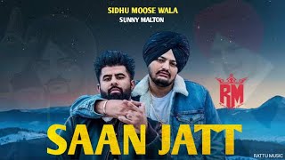 Saan Jatt OFFICIAL VIDEO  Sunny Malton Rattu Music [upl. by Enilraep641]